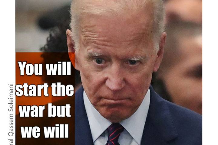  you will start the war but we will end it