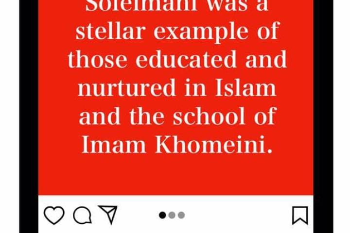  Martyr Qassem Soleimani was a stellar example of those educated and nurtured in Islam and the school of Imam Khomeini