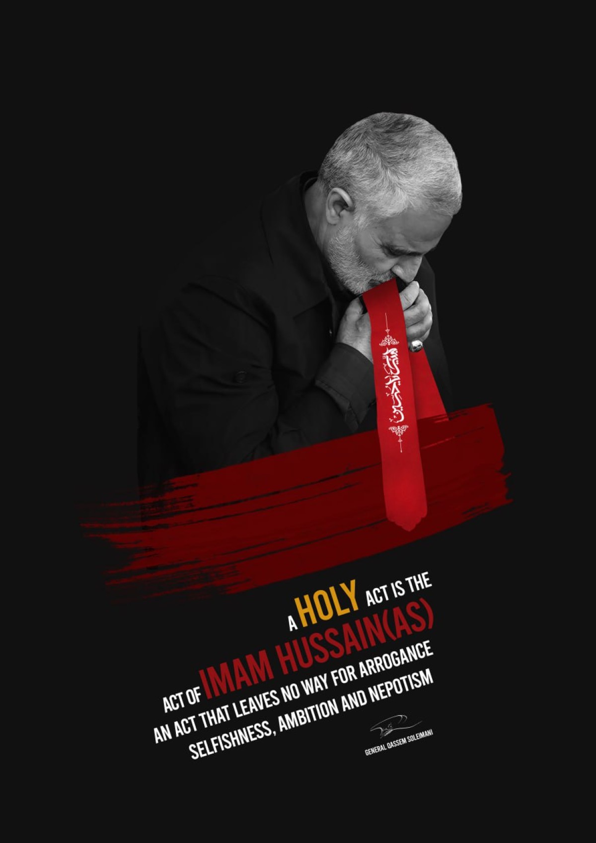 A holy act is the act of Imam Hussain(as). An act that leaves no way for arrogance, selfishness, ambition and nepotism.